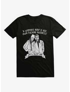 Jay And Silent Bob Reboot A Woman's Body Is Her Own Fucking Business T-Shirt, , hi-res