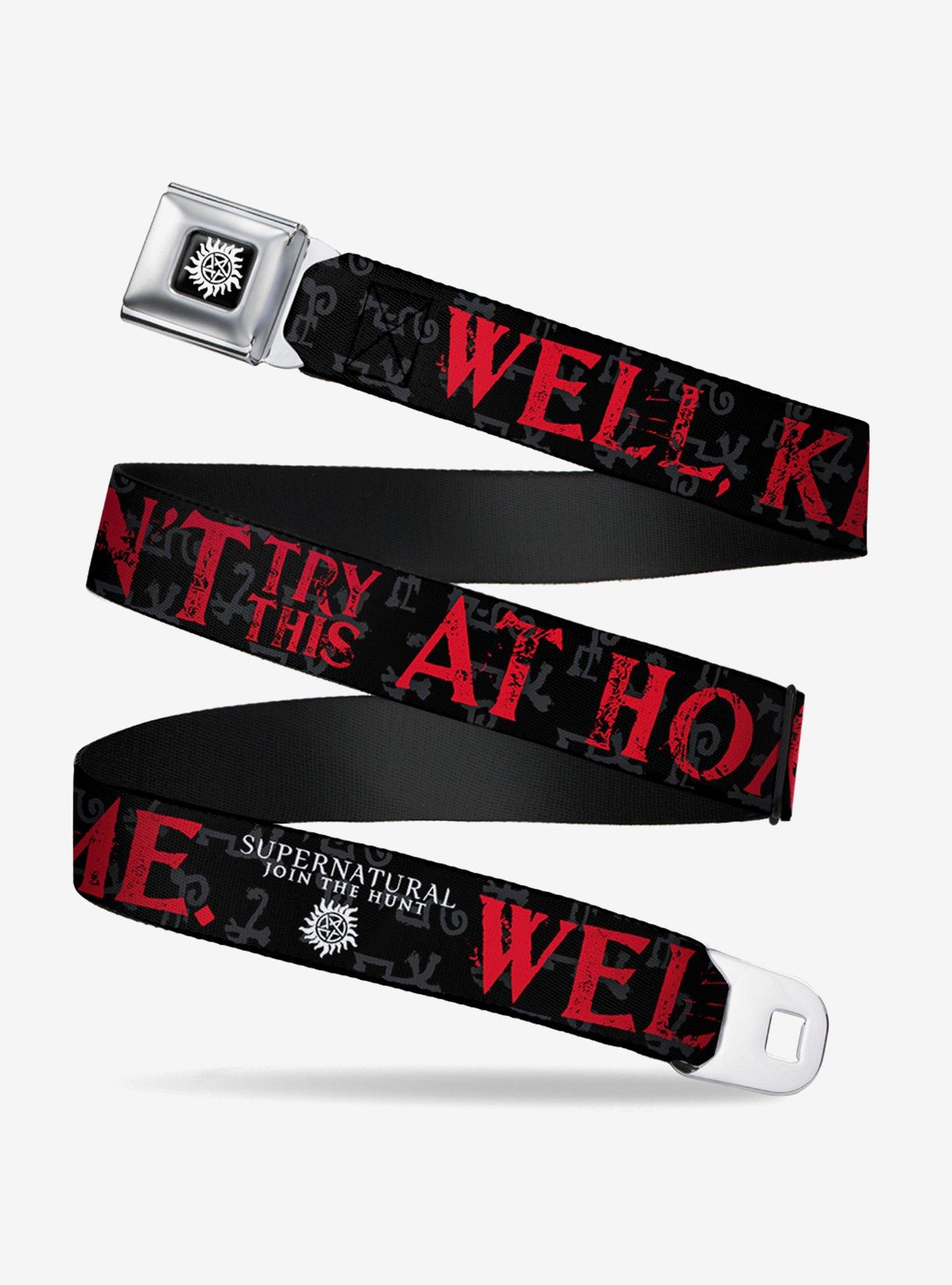 Supernatural Well Kids Dont Try This At Home Seatbelt Belt | Hot Topic