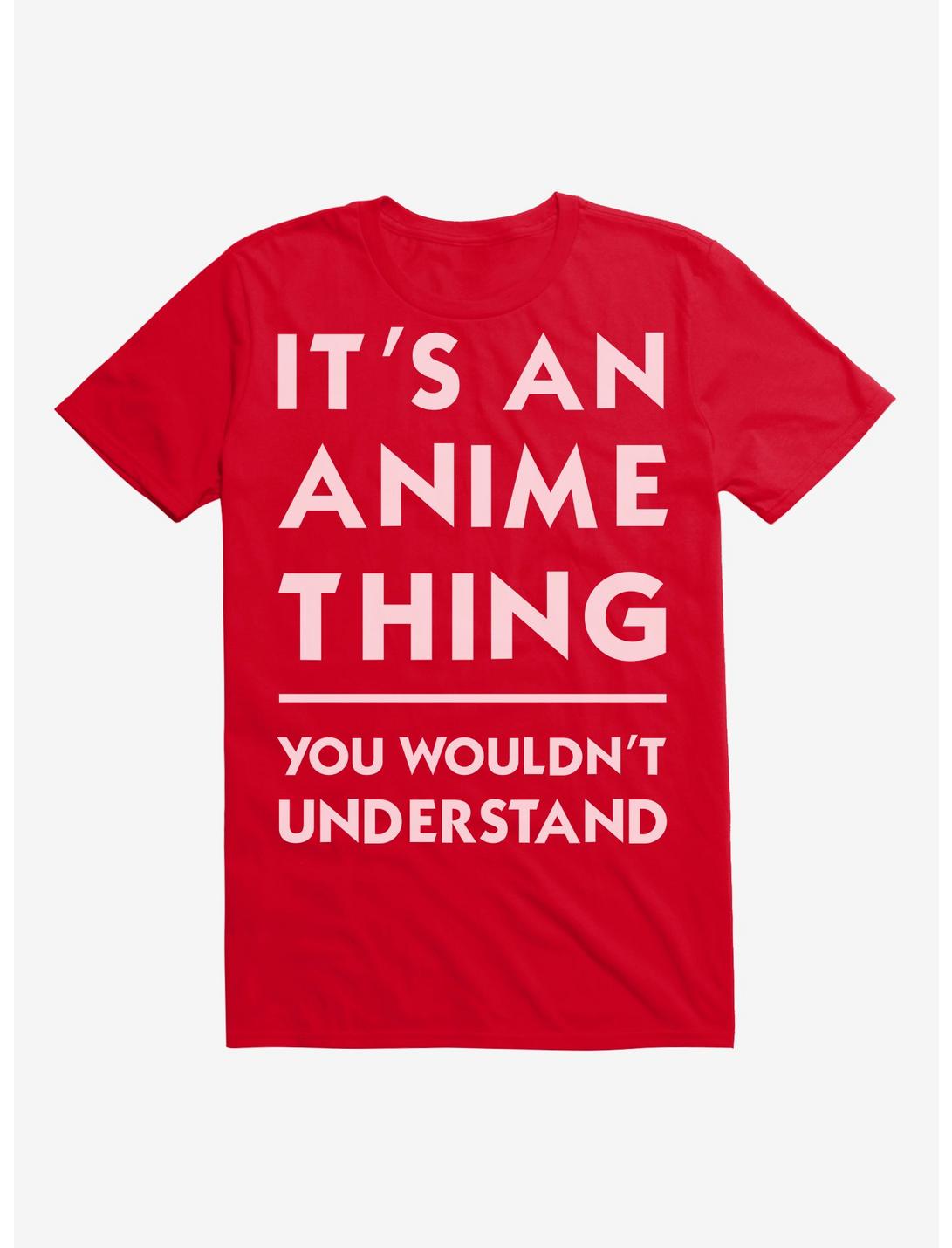 Extra Soft It's An Anime Thing T-Shirt, RED, hi-res