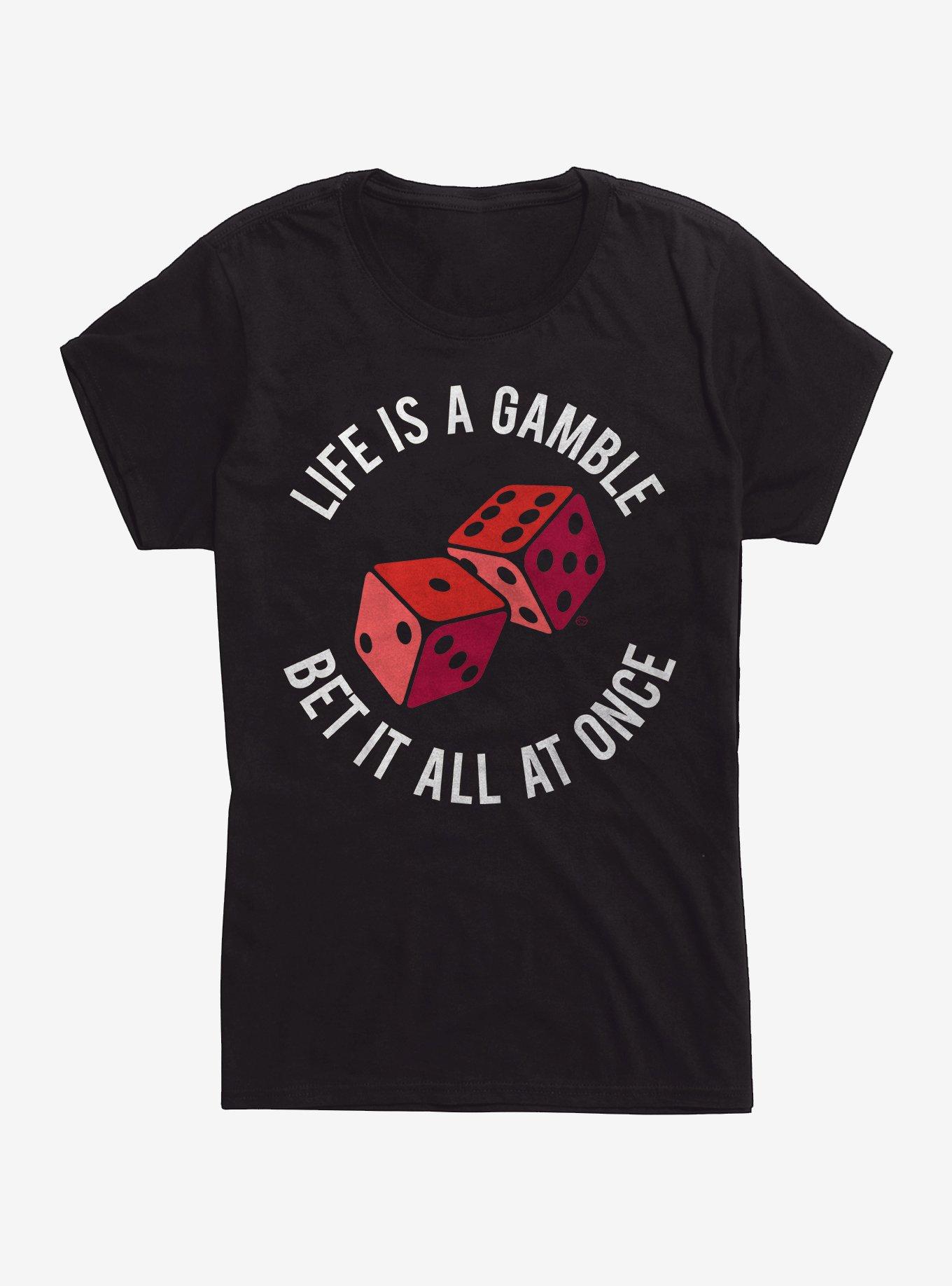 Life Is A Gamble Bet It All At Once Girls T-Shirt, BLACK, hi-res