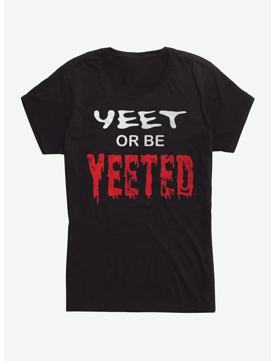 Yeet or Be Yeeted Girls T-Shirt, BLACK, hi-res