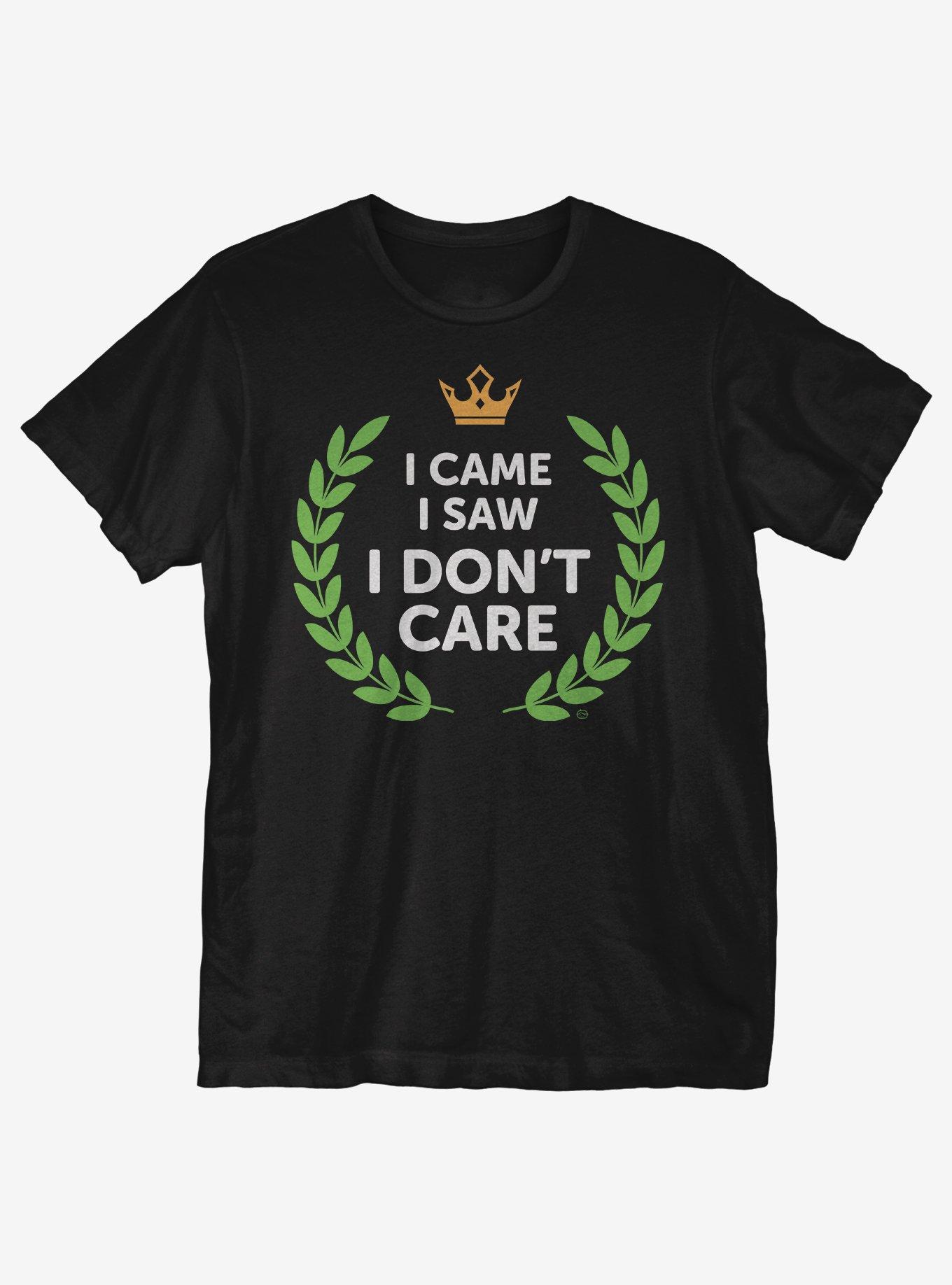 I Came I Saw I Don't Care T-Shirt, , hi-res