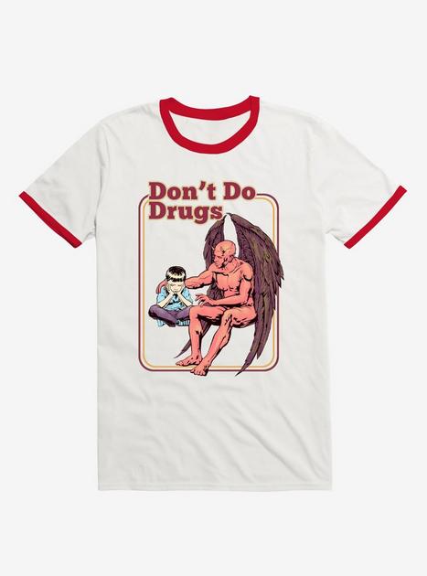 Don't Do Drugs Ringer T-Shirt By Narniaz | Hot Topic