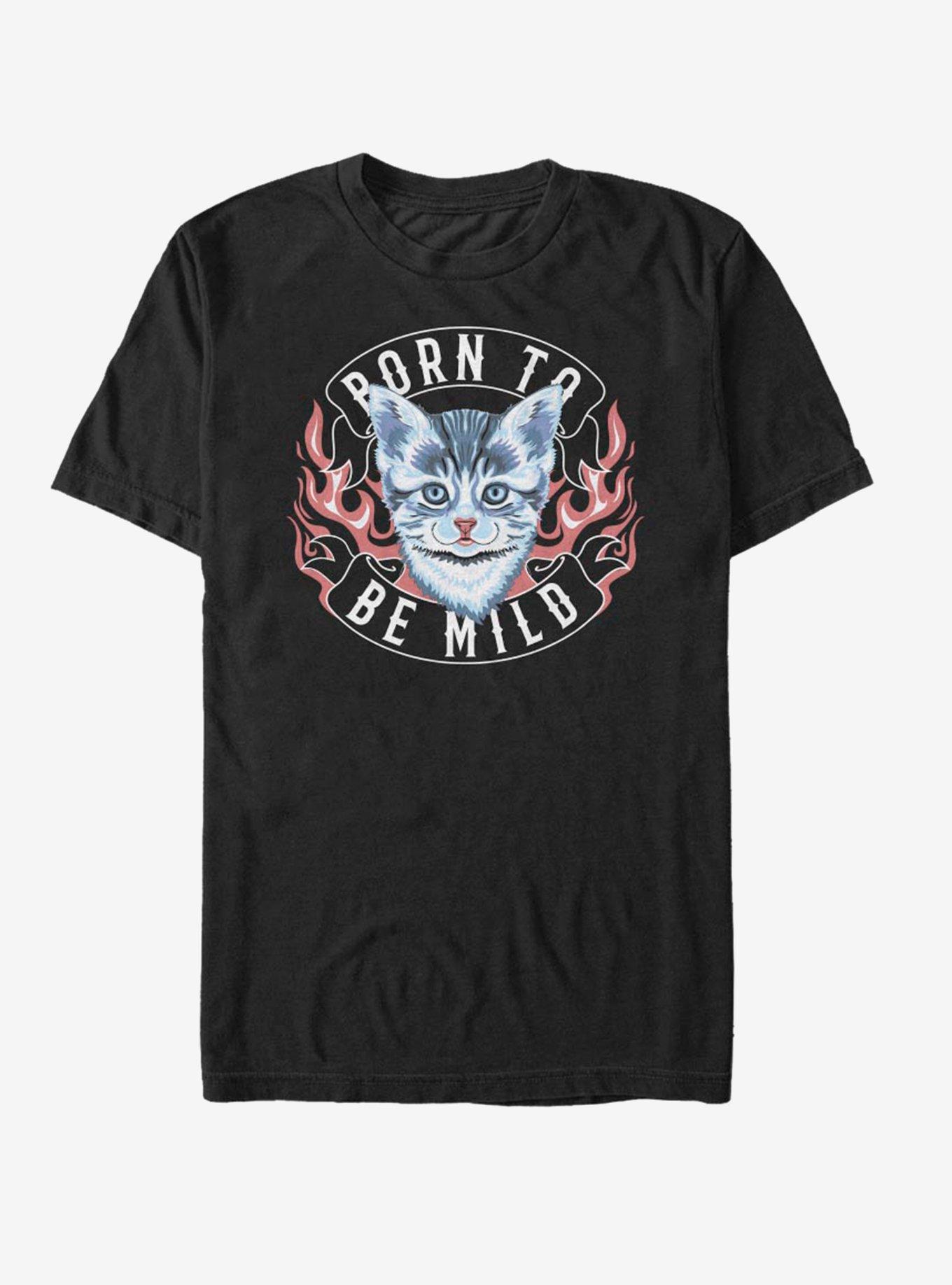 born to be mild shirt