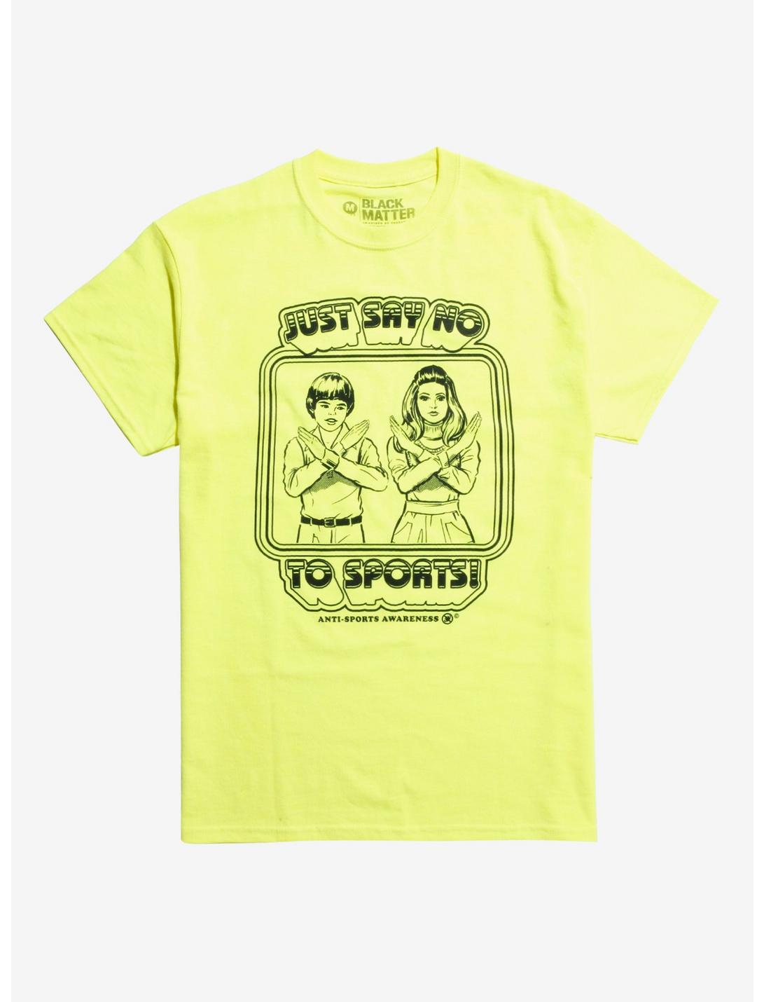 Say No To Sports Neon Yellow T-Shirt By Steven Rhodes Hot Topic ...