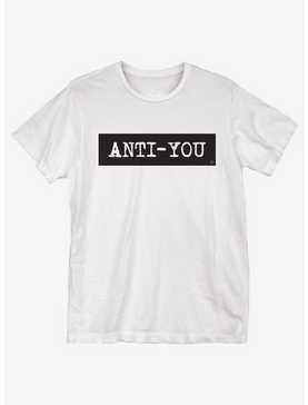 Anti You T-Shirt, , hi-res