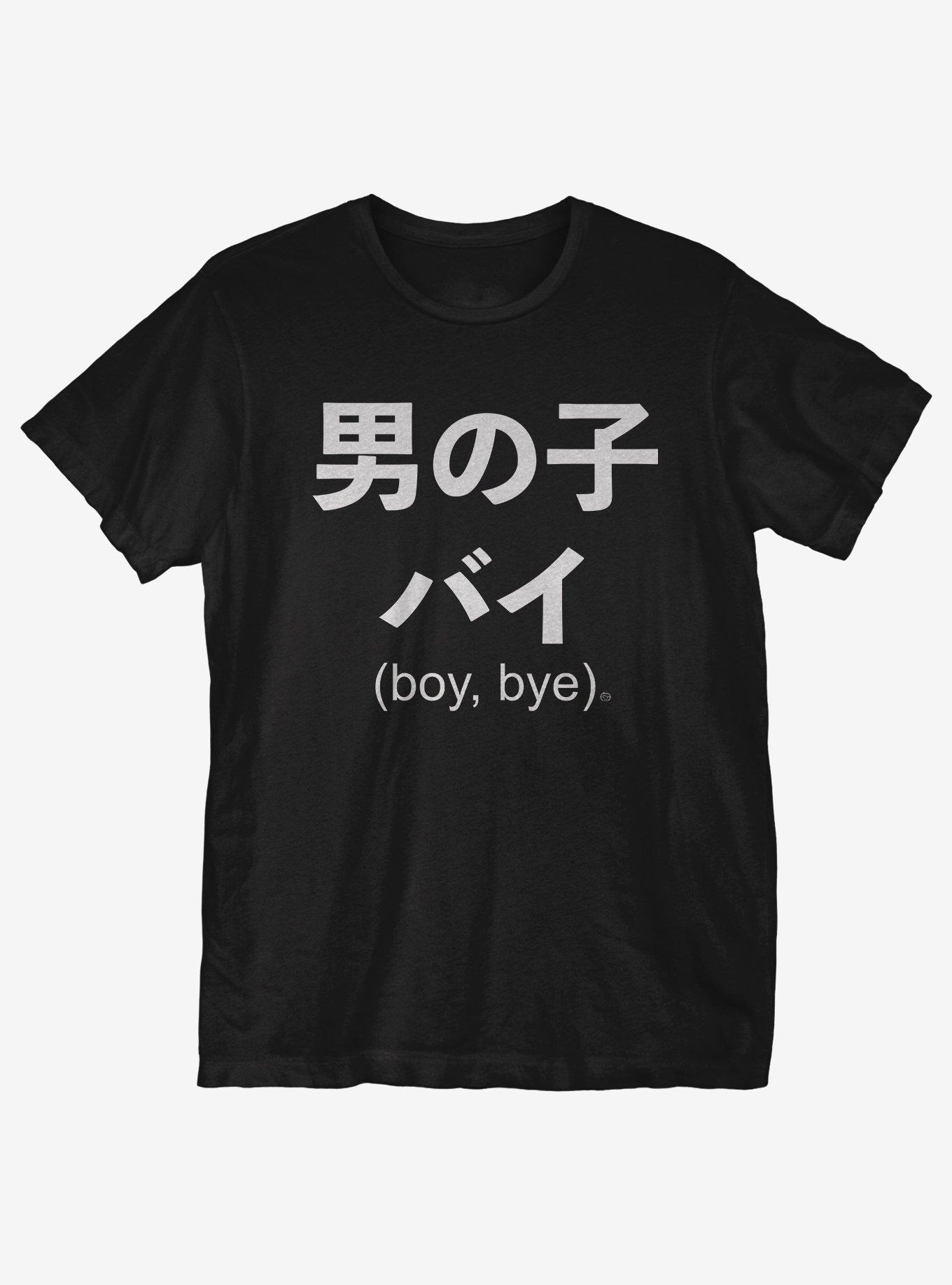 Boy Bye TShirt BLACK Hot Topic