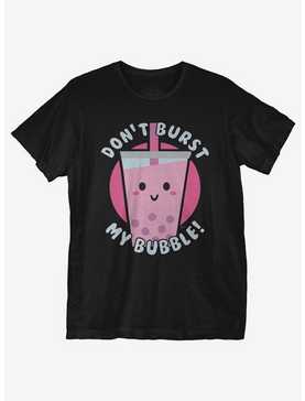 Don't Burst My Bubble T-Shirt, , hi-res