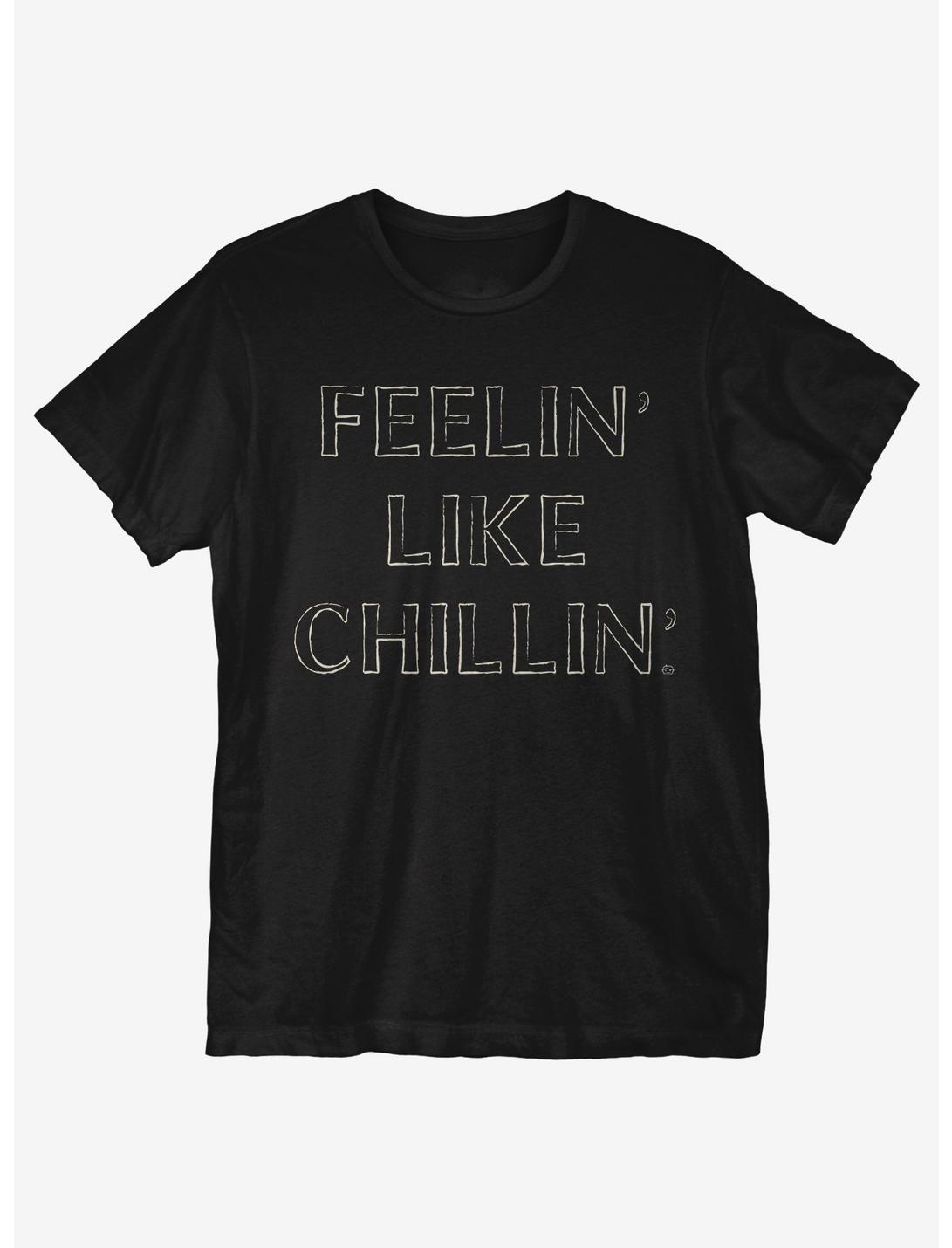 Feelin' Like Chillin' T-Shirt, BLACK, hi-res