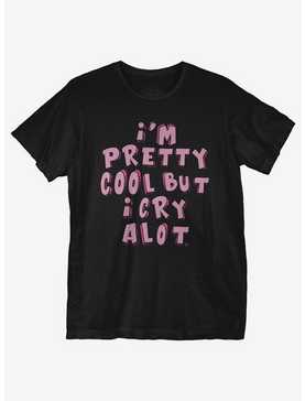I'm Pretty Cool But T-Shirt, , hi-res