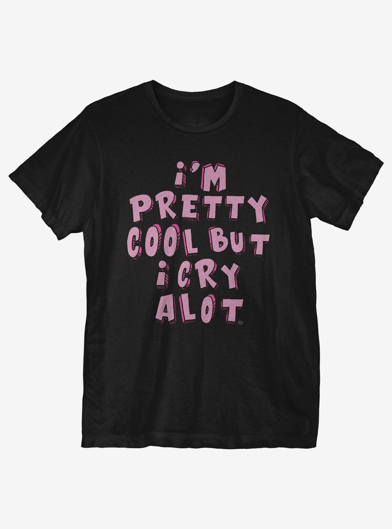 I'm Pretty Cool But T-Shirt, , hi-res