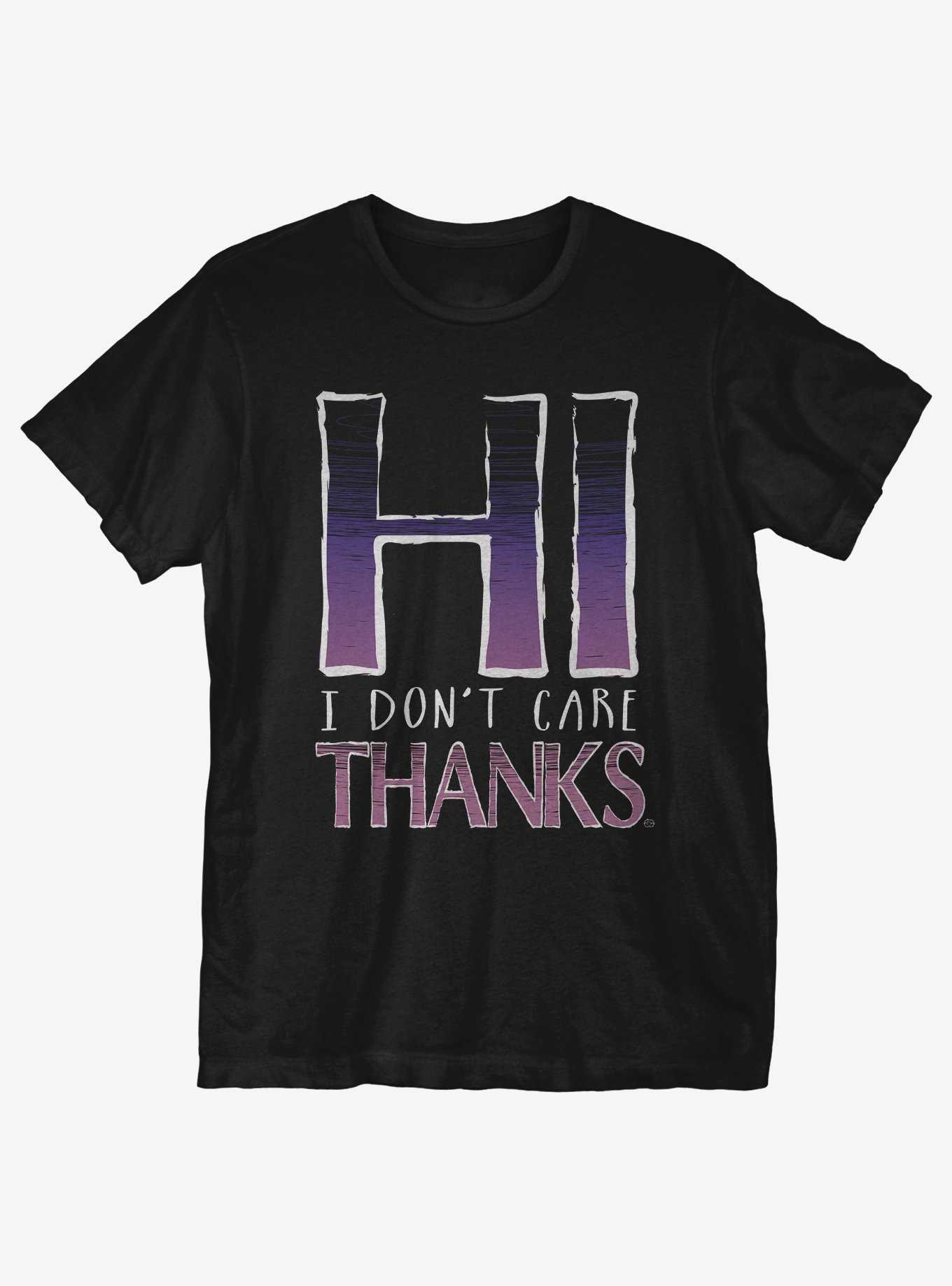 Hi Don't Care T-Shirt, , hi-res