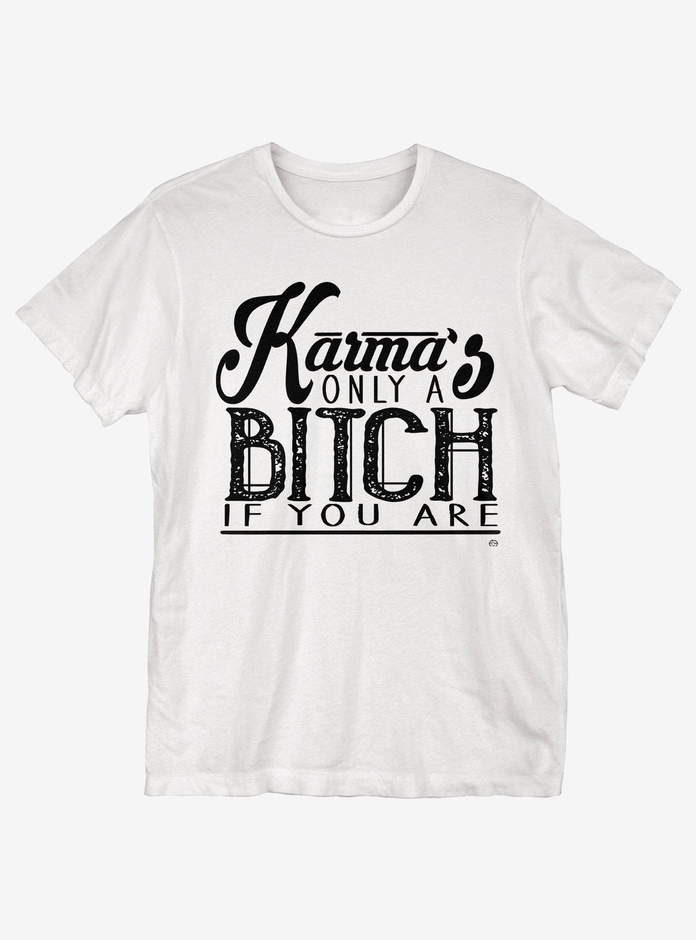 Karma Only A Bitch T-Shirt, WHITE, hi-res