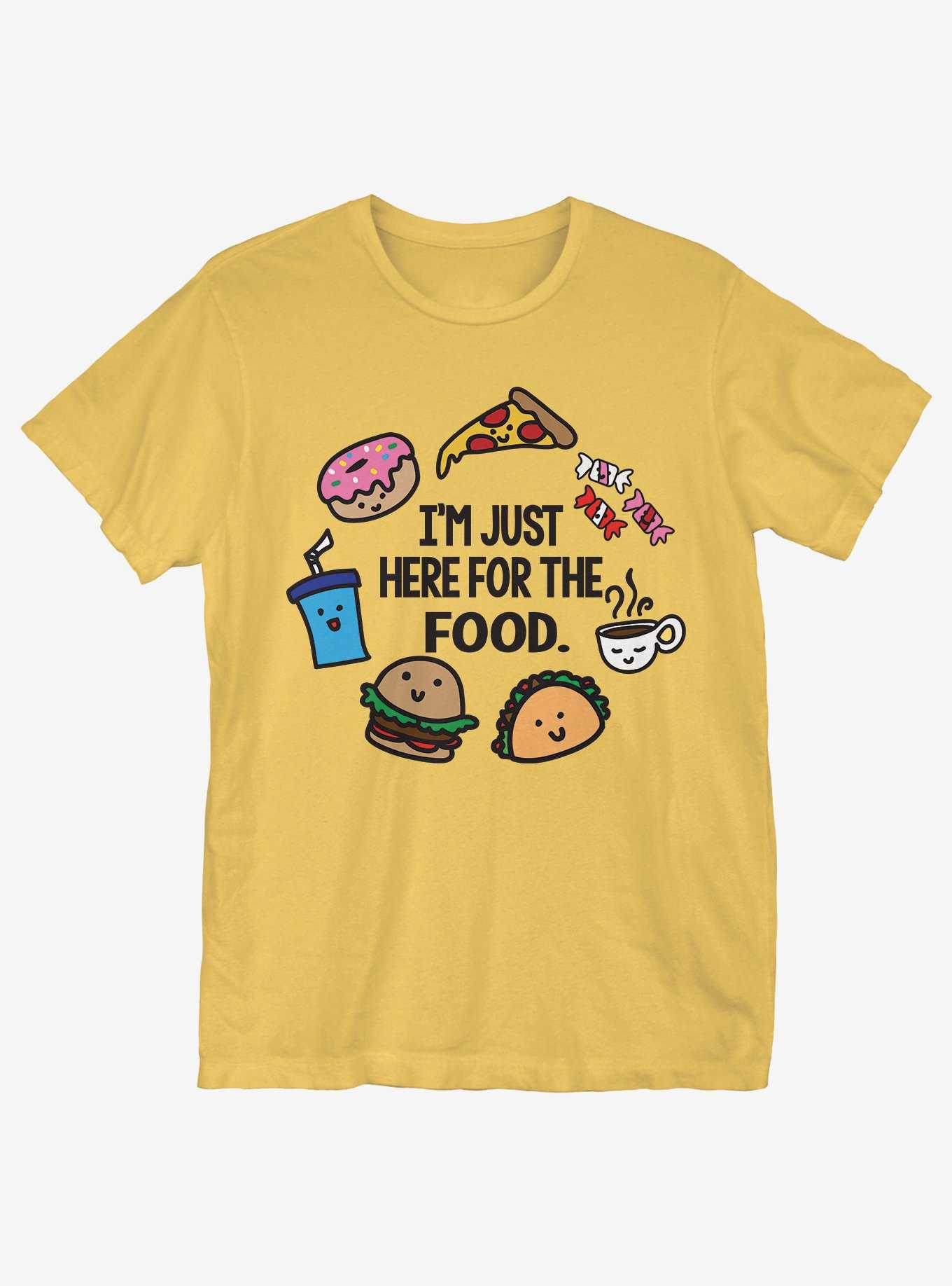 I'm Just Here For Food T-Shirt, , hi-res