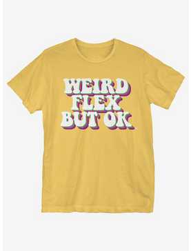 Weird Flex But Ok Retro T-Shirt, , hi-res