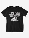 Stressed And Dying T-Shirt, BLACK, hi-res