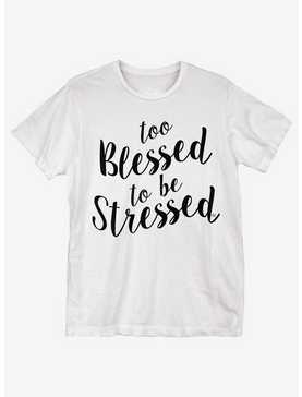 Too Blessed T-Shirt, , hi-res