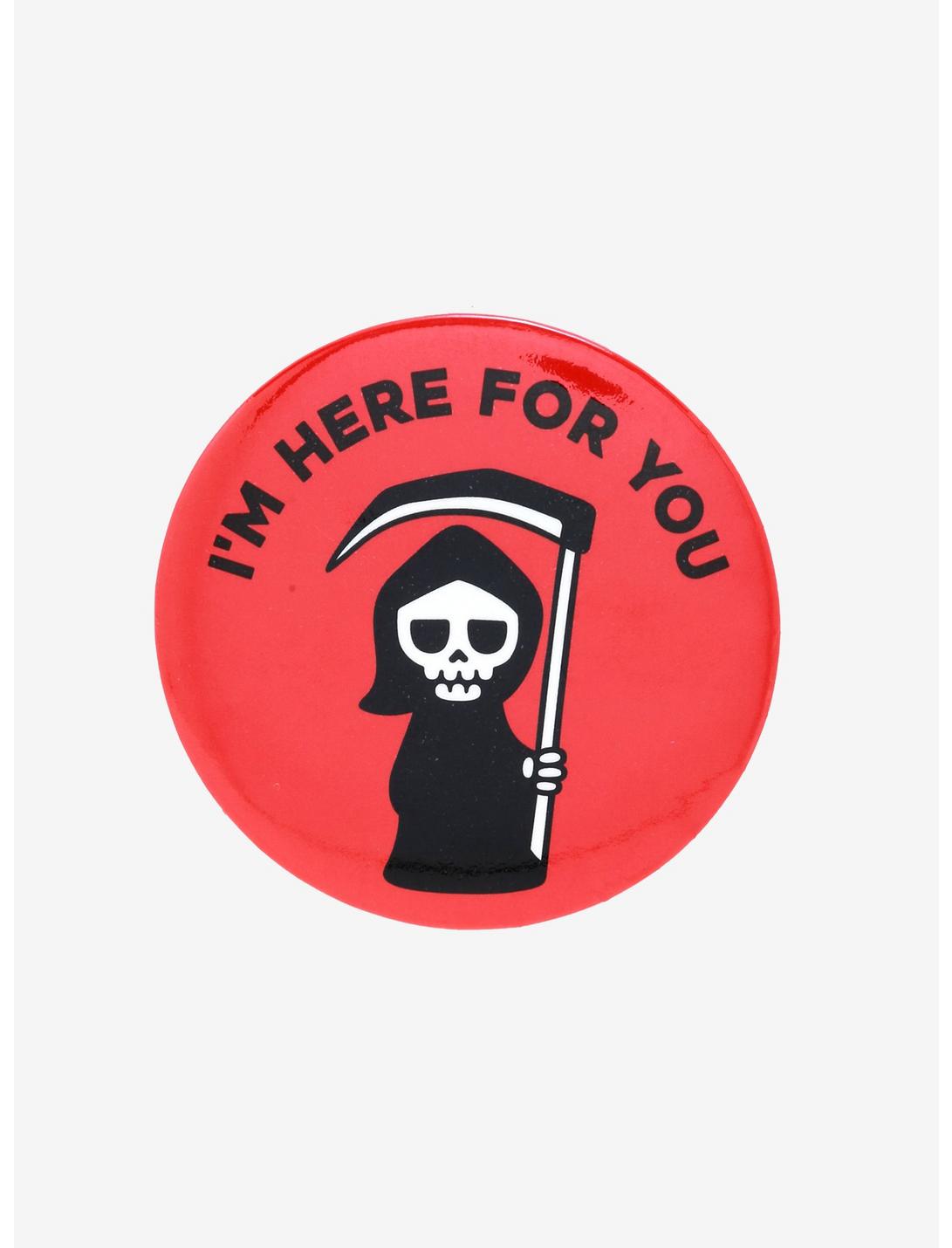 Here For You Reaper Button, , hi-res