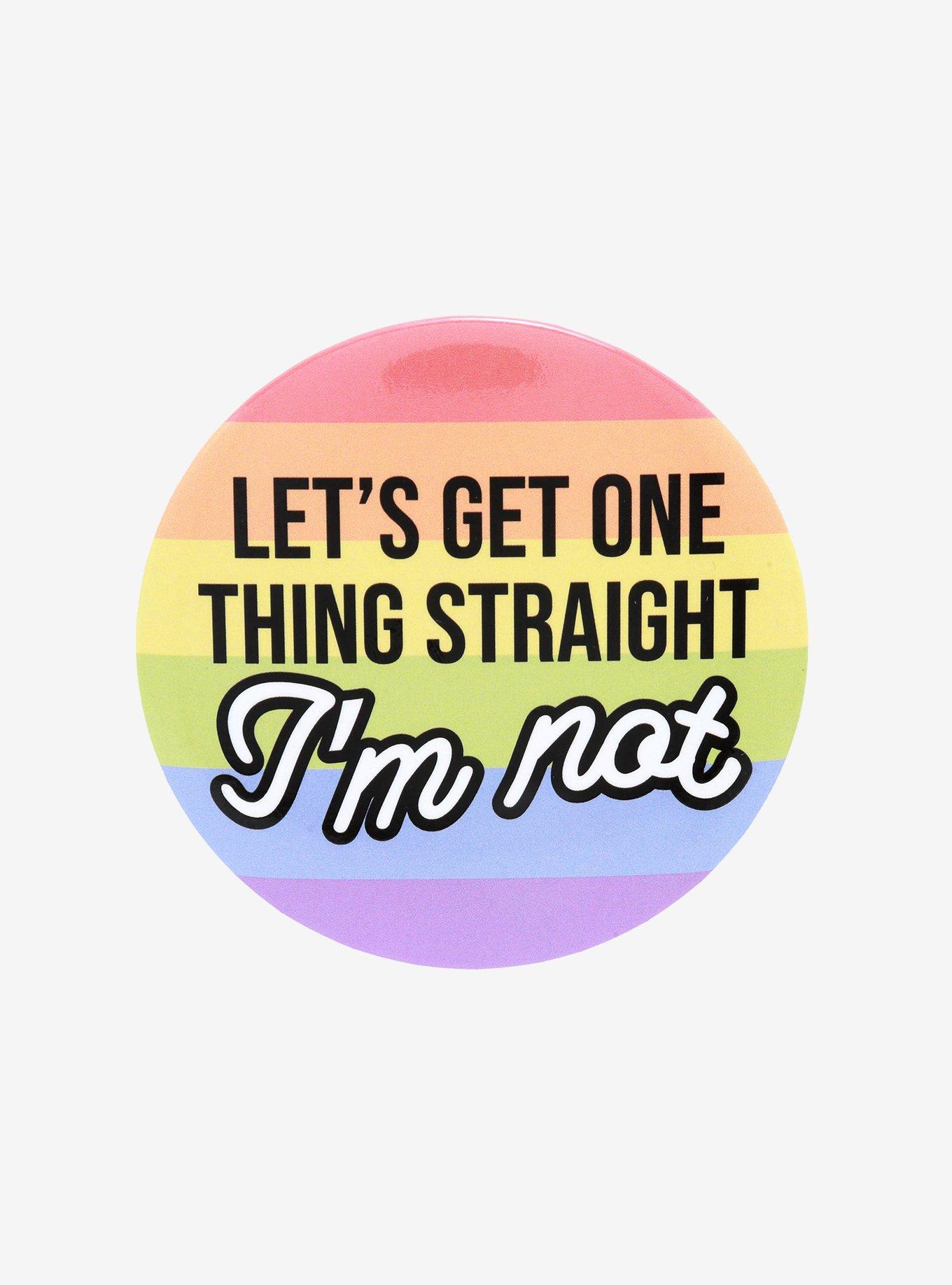 Not Straight Rainbow Button