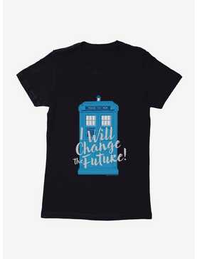 Doctor Who I Will Change The Future Womens T-Shirt, , hi-res