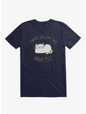 I Woke Up Like This Pawless T-Shirt, , hi-res