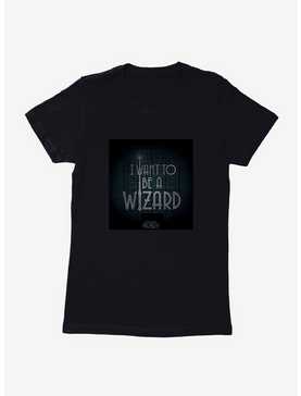 Fantastic Beasts I Want To Be A Wizard Womens T-Shirt, , hi-res
