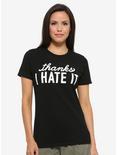 Thanks I Hate It Women's T-Shirt - BoxLunch Exclusive, WHITE, hi-res