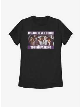 Star Wars Never Going To Find Parking Womens T-Shirt, , hi-res