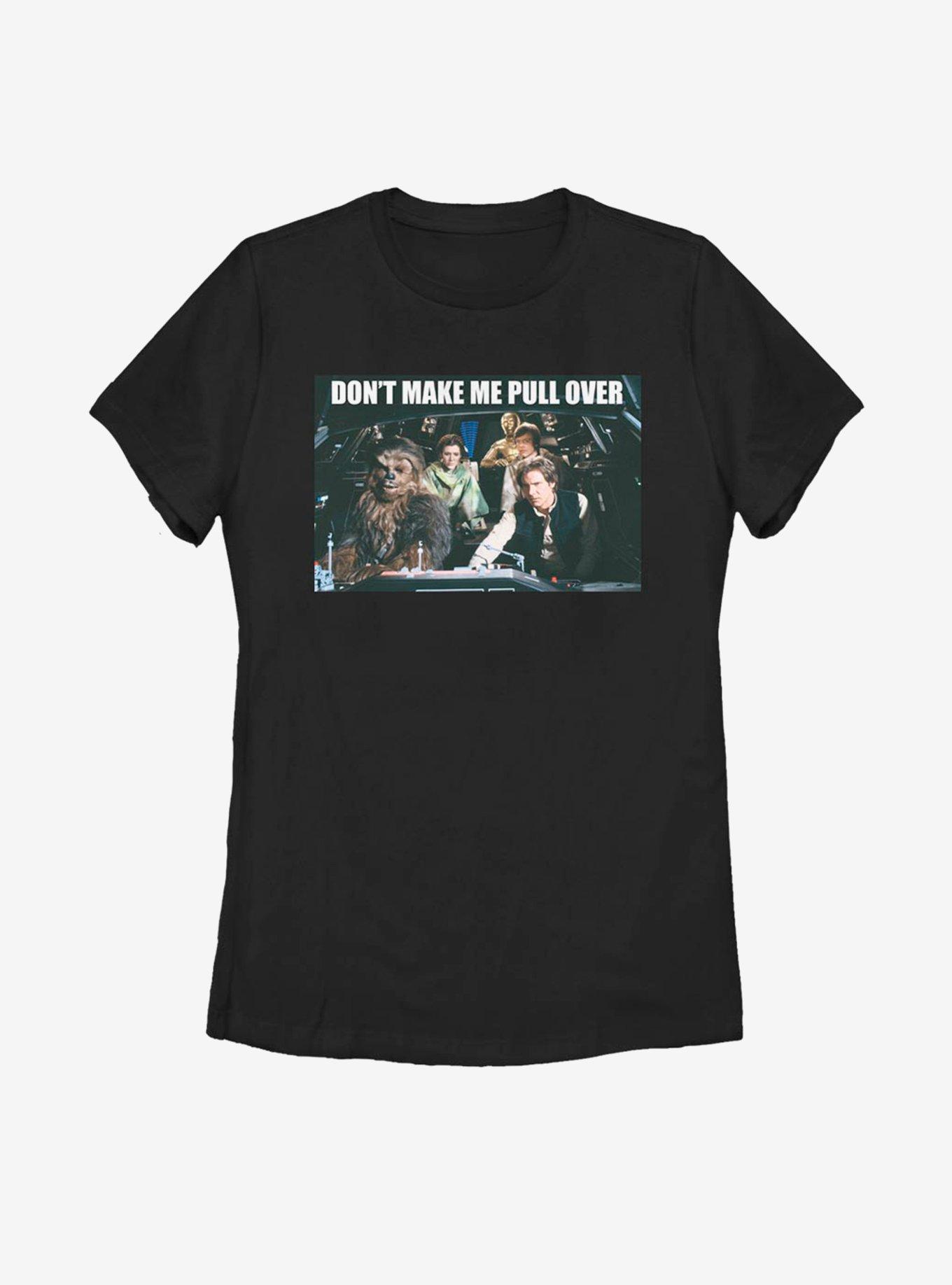Star Wars Don't Make Me Pull Over Womens T-Shirt, , hi-res