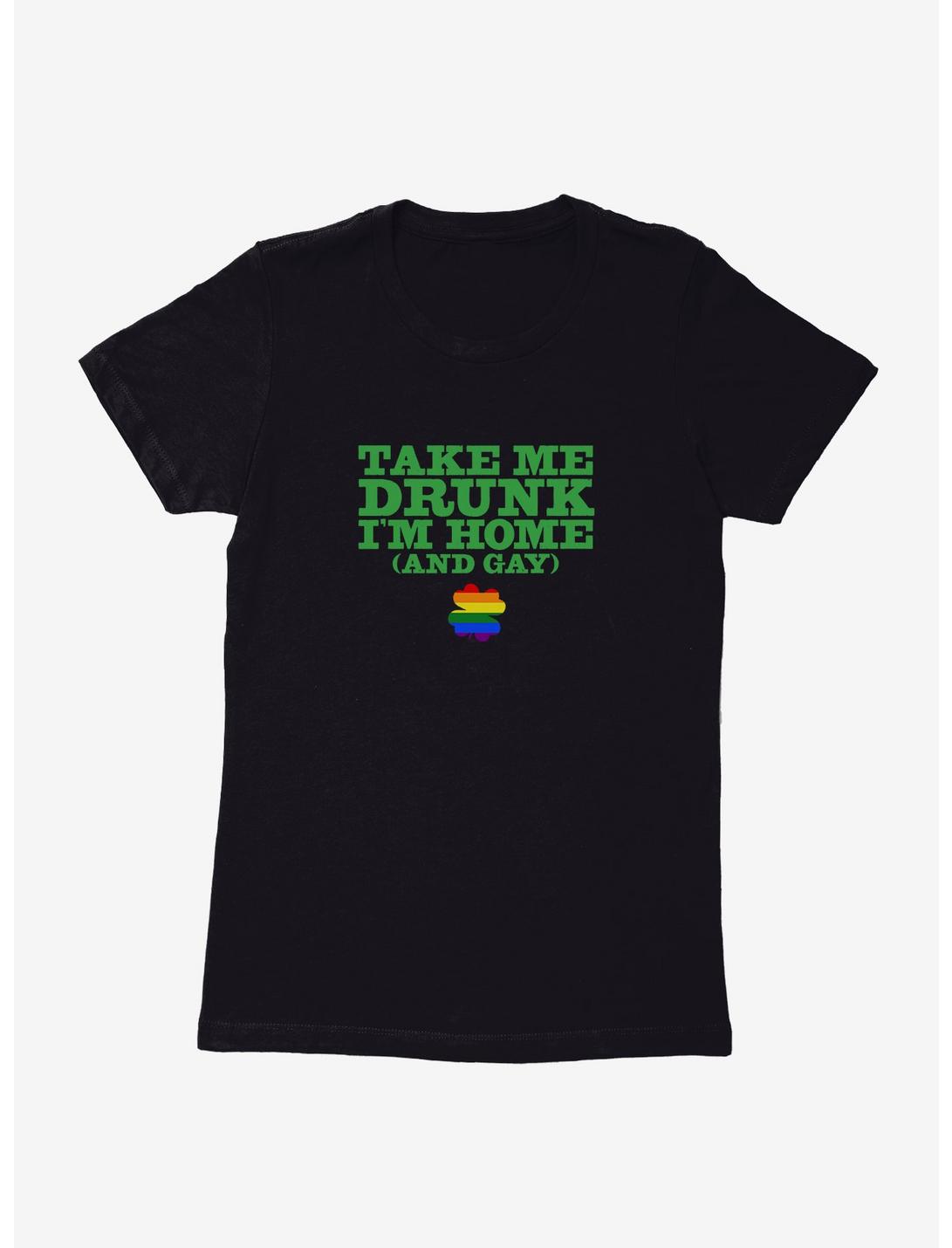 Take Me Drunk I'm Home Pride Womens T-Shirt, BLACK, hi-res