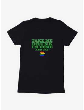Take Me Drunk I'm Home Pride Womens T-Shirt, , hi-res