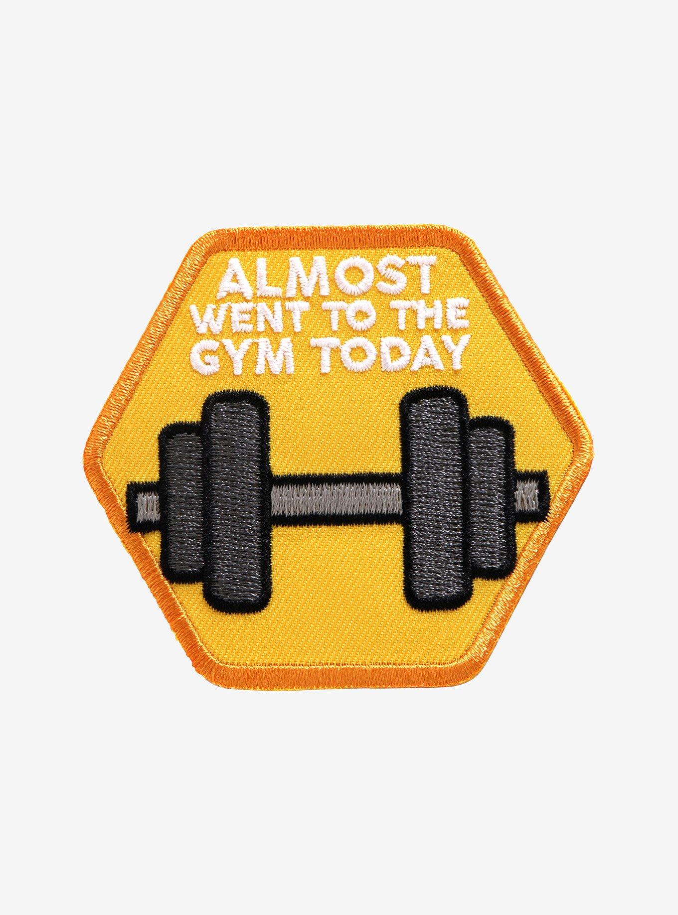 Almost Went To The Gym Today Patch