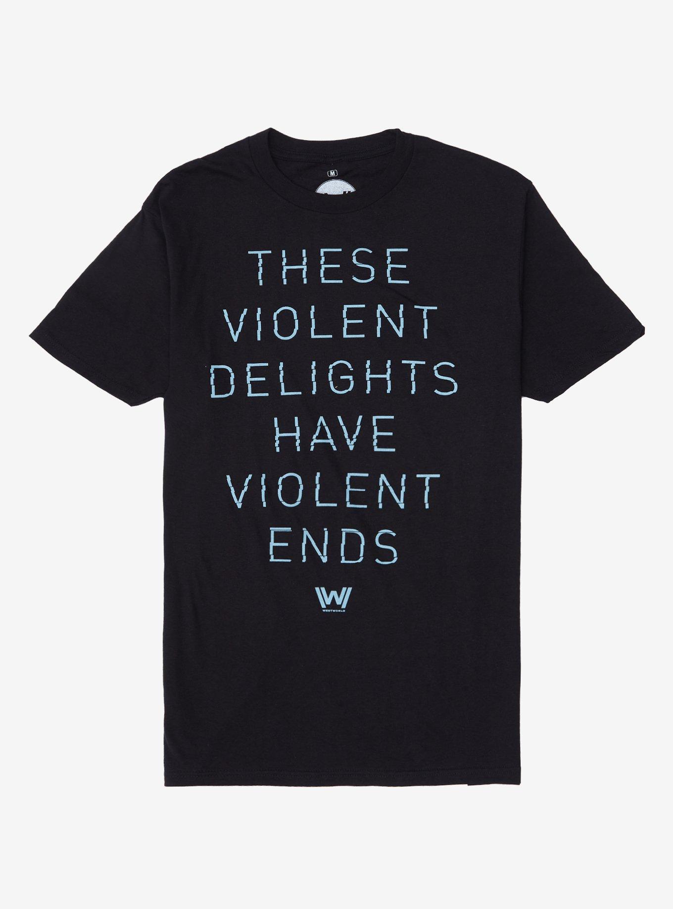 Westworld These Violent Delights Have Violent Ends T-Shirt, BLACK, hi-res