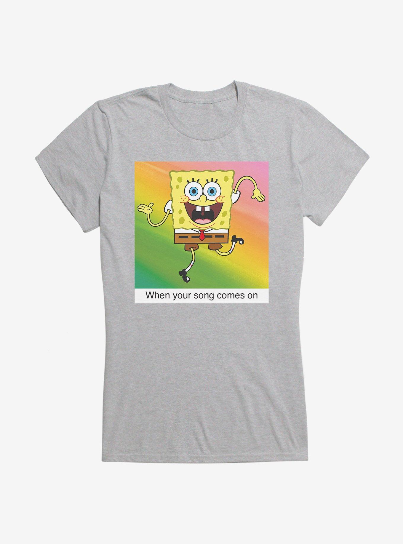 SpongeBob SquarePants Your Song Meme Girls T-Shirt | Hot Topic