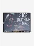 Star Wars The Mandalorian Stop Touching Things Magnet, , hi-res