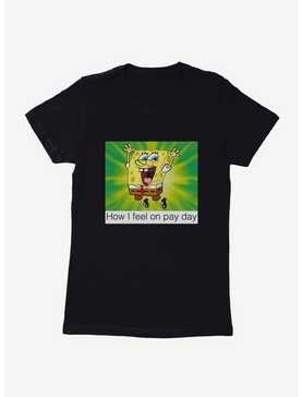 SpongeBob SquarePants Pay Day Meme Womens T-Shirt, , hi-res