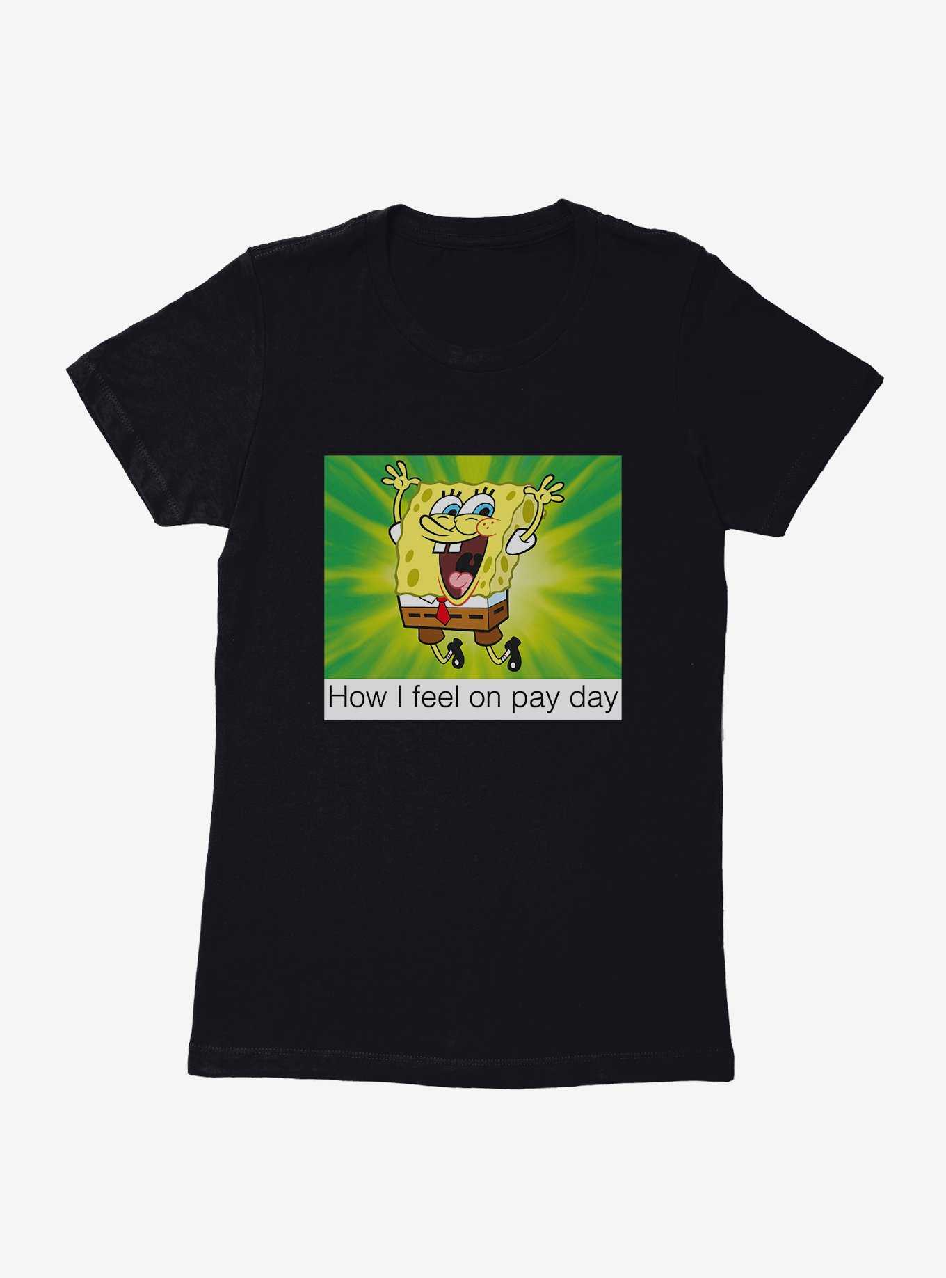 SpongeBob SquarePants Pay Day Meme Womens T-Shirt, , hi-res