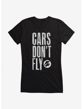 Fast & Furious Cars Don't Fly Girls T-Shirt, , hi-res