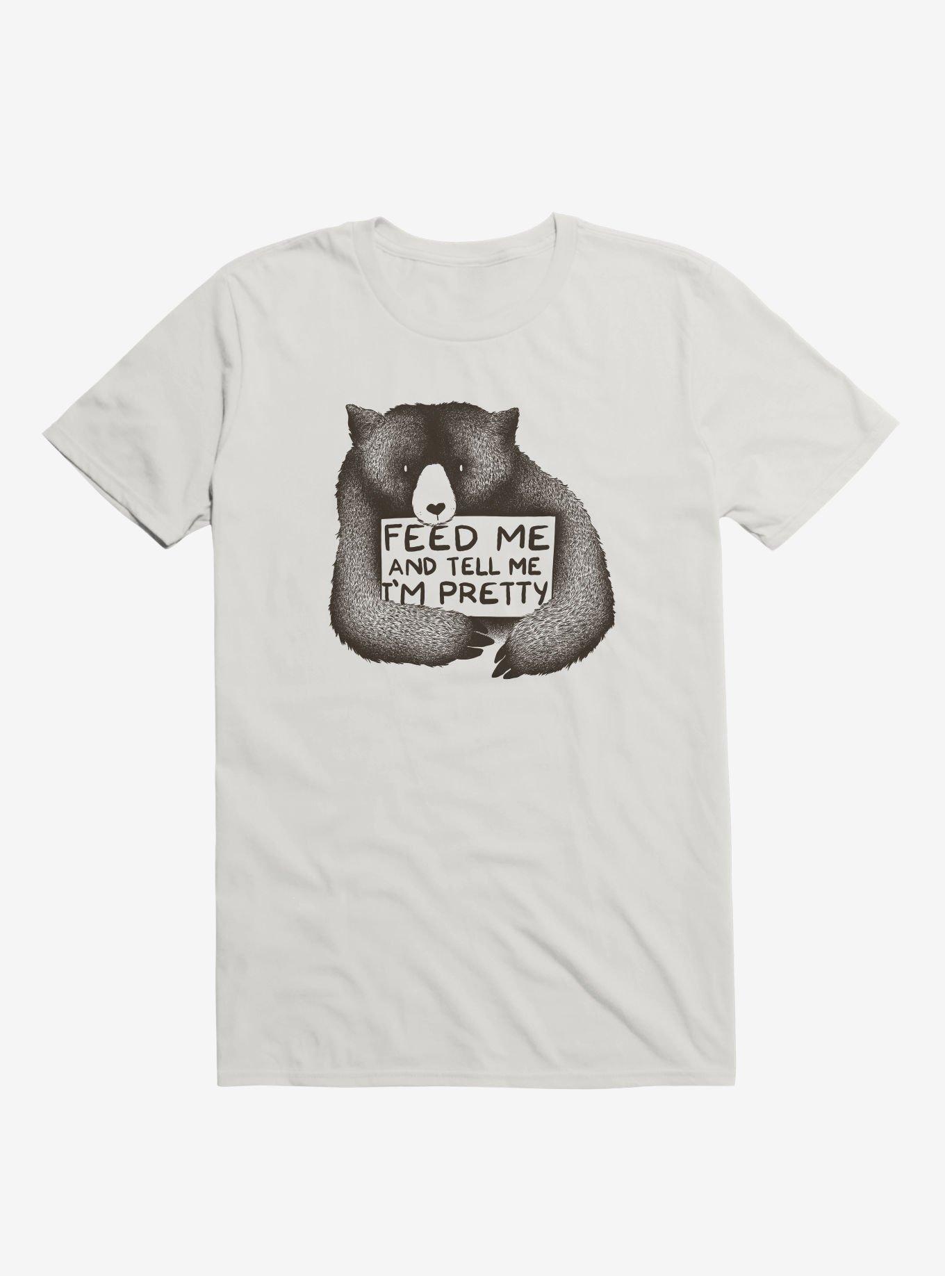 Feed Me And Tell Me I'm Pretty T-Shirt, , hi-res