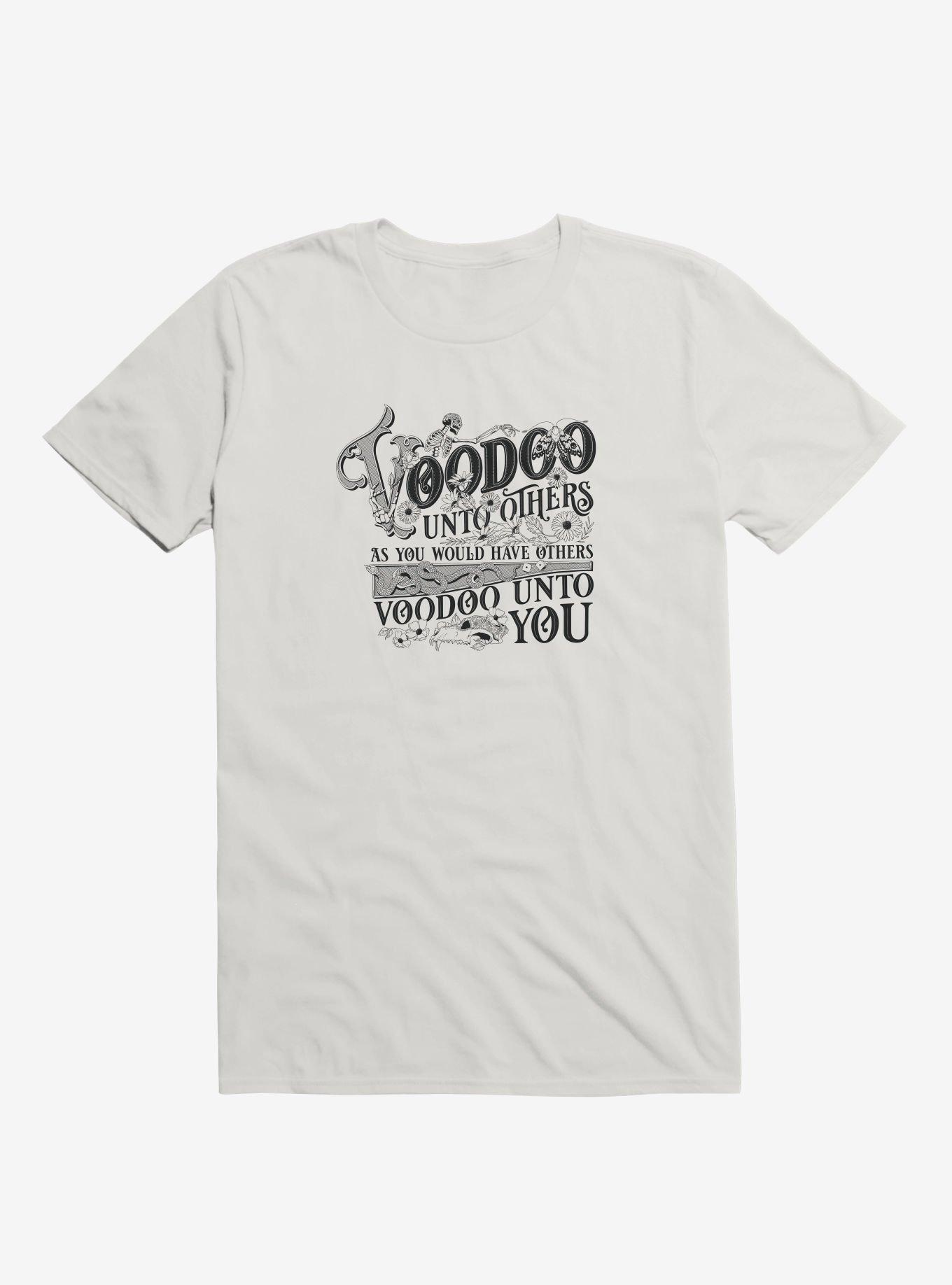 Voodoo Unto Others T-Shirt