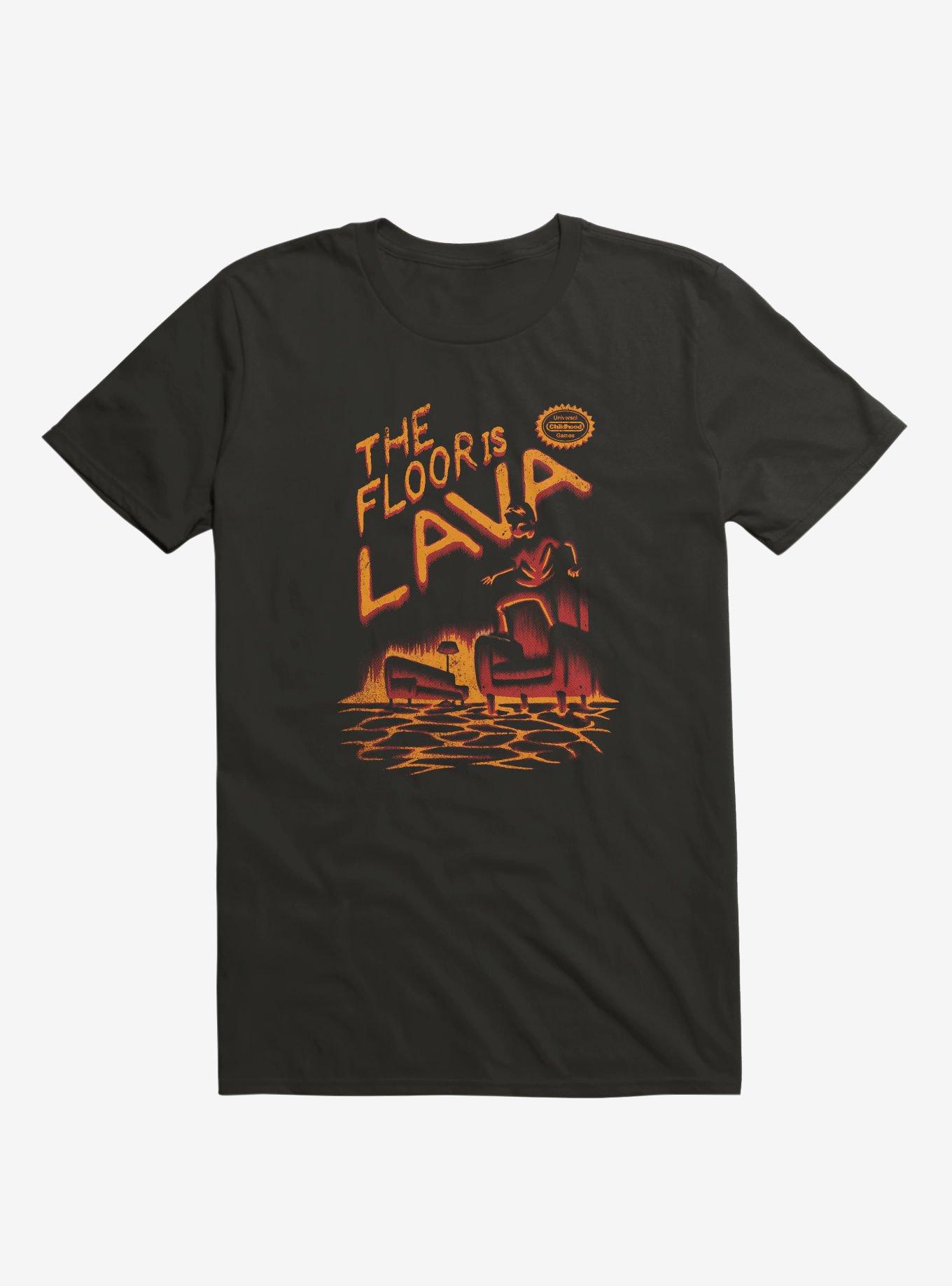 The Floor Is Lava T-Shirt