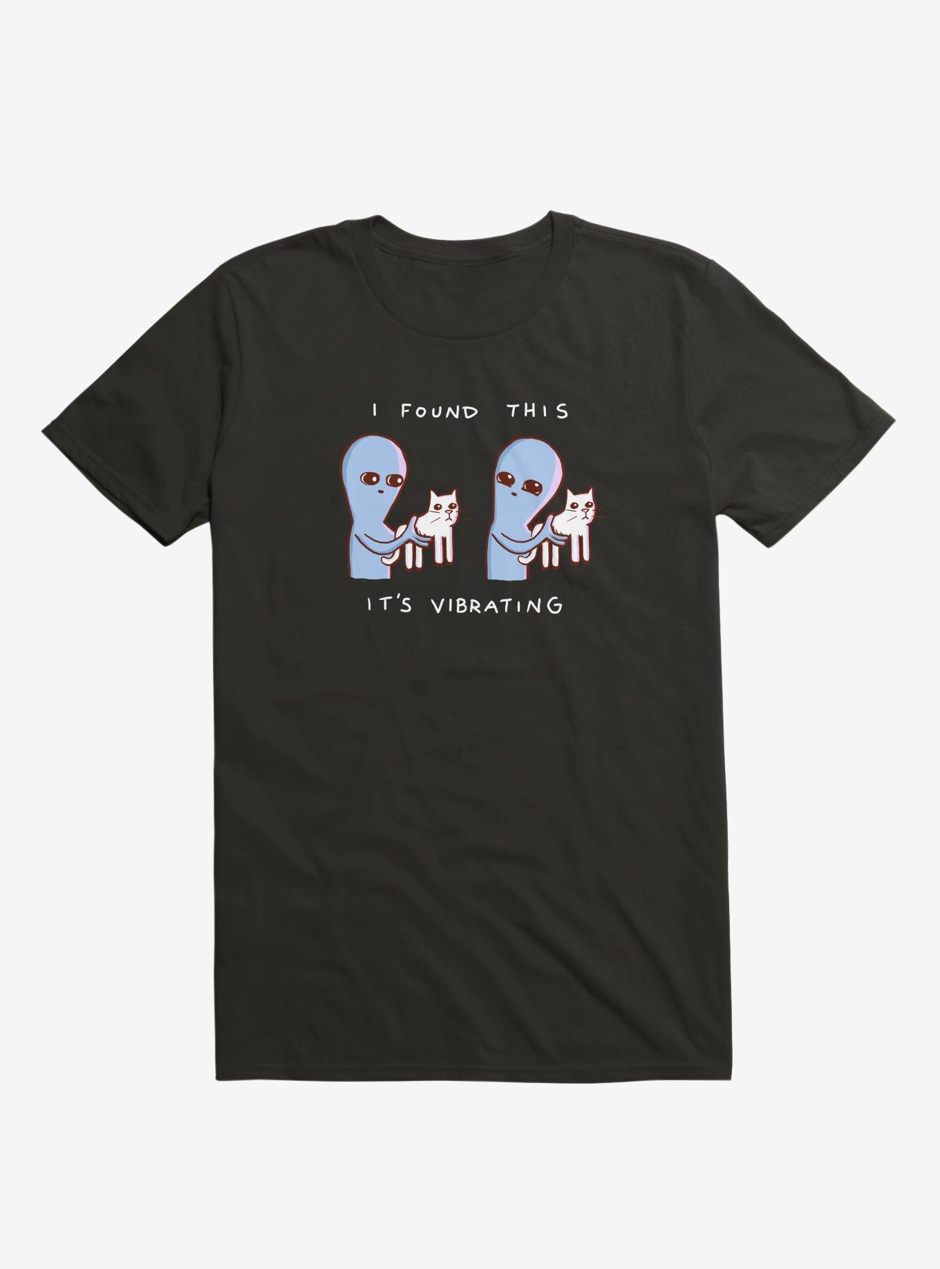 Strange Planet I Found This It's Vibrating T-Shirt - BLACK | Hot Topic