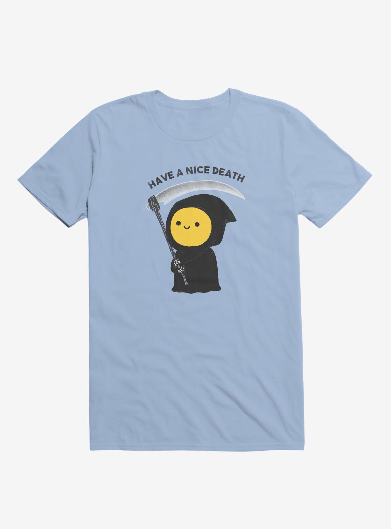 Have a nice death T-Shirt, LIGHT BLUE, hi-res