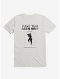 Have You Seen Him? Ninja T-Shirt, WHITE, hi-res