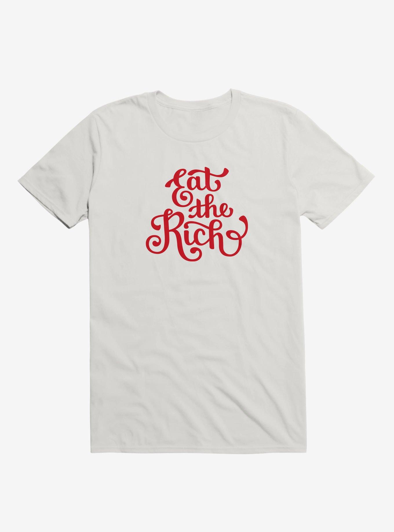 Eat the Rich T-Shirt - WHITE | Hot Topic