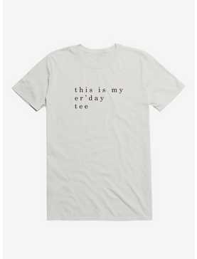 my er'day tee T-Shirt, , hi-res