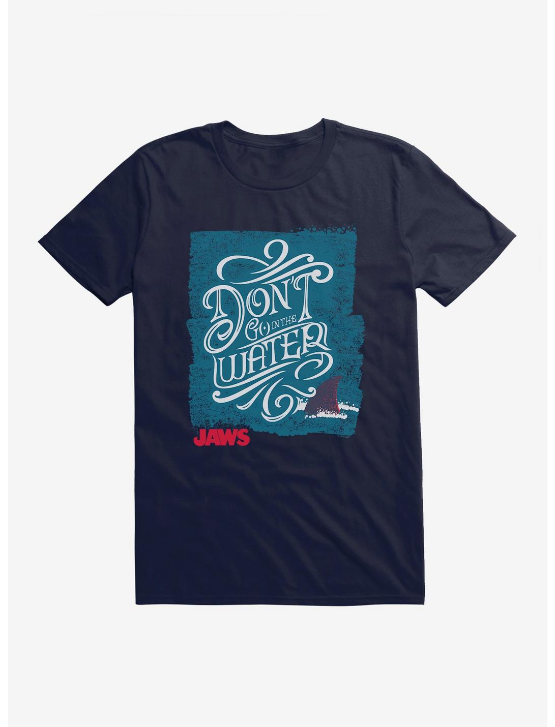 Jaws Don't Go In The Water T-Shirt, , hi-res