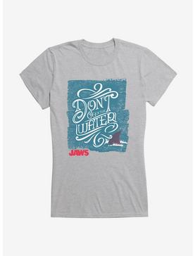 Jaws Don't Go In The Water Girls T-Shirt, , hi-res