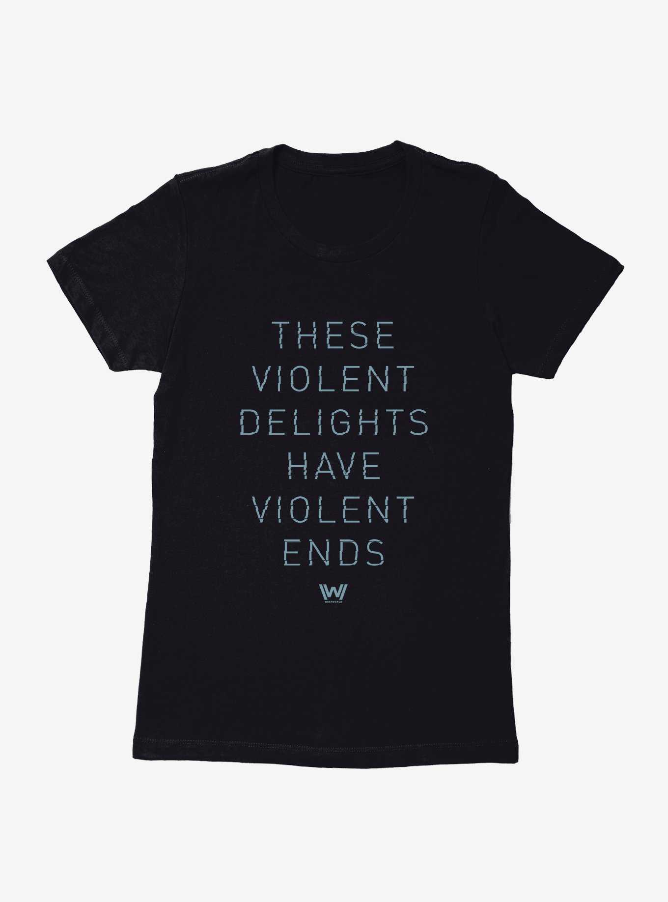 Westworld Violent Delights Violent Ends Womens T-Shirt, , hi-res