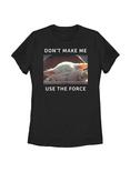 Star Wars The Mandalorian The Child Force Meme Womens T-Shirt, BLACK, hi-res